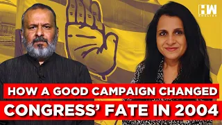 LIVE | How A Good Campaign Changed Congress’ Fate In The 2004 Lok Sabha Elections | Jayshree Sundar