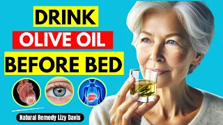 Olive Oil Benefits at Night (DON'T USE WITHOUT Knowing 11 Health Benefits Of Using Olive Oil)
