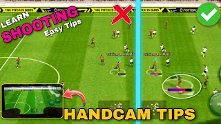 Learn SHOOTING Easy Tips || eFootball Pes 2023 Mobile || Handcam Tips For STUNNING SHOOTING