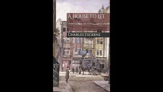 A House to Let by Charles Dickens - Audiobook