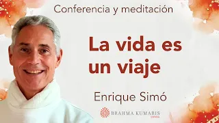 Meditación y conferencia: “La vida es un viaje”, con Enrique Simó