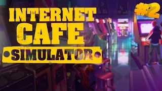 🔥Прохождение Internet Cafe Simulator #2🔥