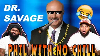 INTHECLUTCH REACTS TO DR PHIL MOST SAVAGE MOMENTS