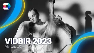 Eurovision 2023: Vidbir 2023 (Ukraine) - My Top 10 - 🇺🇦