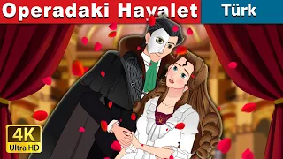 Operadaki Hayalet | The Phantom of Opera in Turkish | @TürkiyeFairyTales