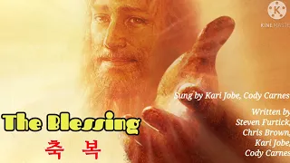 The Blessing ( 축복 ) - Kari Jobe & Cody Carnes 영한자막