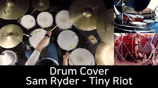 Sam Ryder - Tiny Riot - Drum Cover by 유한선[DCF]