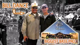 BIGGEST Bass Pro In the World!! (MET BILL DANCE)