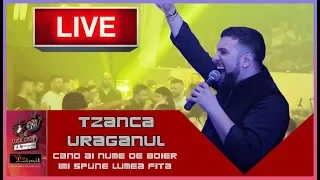 Tzanca Uraganu ❌ Cand ai nume de boier & Imi spune lumea fiță LIVE 2020 @NL By Barbu Events