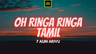 7 Aum Arivu - Oh Ringa Ringa Lirik | oh ringa ringa - 7aam arivu lyrics