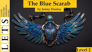 Learn English Through Story: The Blue Scarab by Jenny Dooley (level 2)