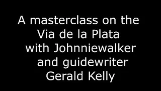 Master Class on the Via de La Plata April 2023