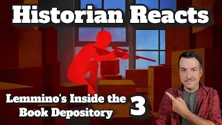 The Kennedy Assassination: Inside the Book Depository - Lemmino Reaction Part 3