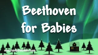 Beethoven for Babies - Relaxing Classical Music