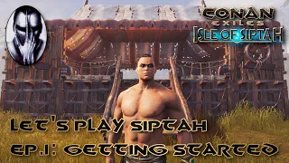 Conan Exiles | Let's Play Siptah | Ep.1:  Getting Started