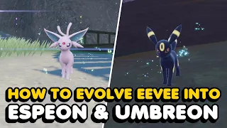 How To Evolve Eevee Into Umbreon & Espeon In Pokemon Scarlet And Violet