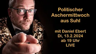 13.2.2024 Live aus dem CCS Suhl: Der Politische Aschermittwoch mit Daniel Ebert