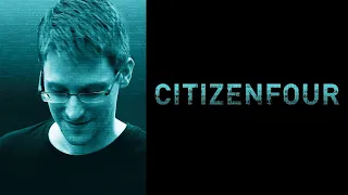 CitizenFour | Documentary