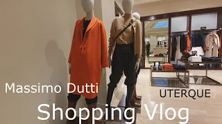 Shopping Vlog * Massimo Dutti * UTERQUE * Sandro * Max Mara