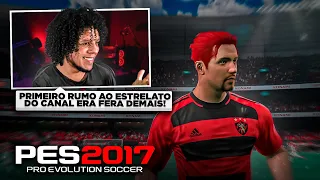 PES 2017 - Jogando o RUMO AO ESTRELATO em 2023, a PRIMEIRA SÉRIE do CANAL!!!