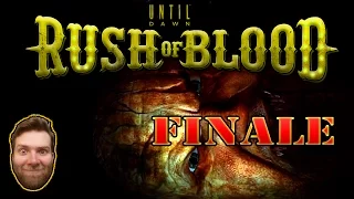 FINALE - Until Dawn Rush of Blood (RoB) part 7