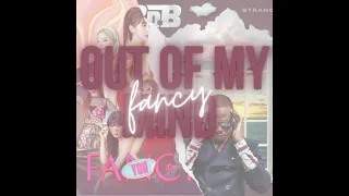 Fancy / Out of My Mind (Twice / BOB and Nicki Minaj)