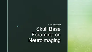 Skull base foramina imaging anatomy