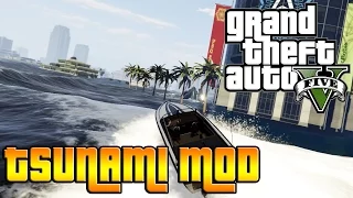 GTA V PC MOD: TSUNAMI!