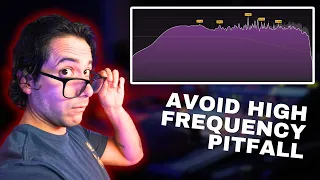 Stop Ruining Your Tracks! The High Frequency Mistake Every Producer Makes