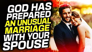 God Has Prepared A Great Marriage With Your Spouse If You Notice This Unusual Things Happen