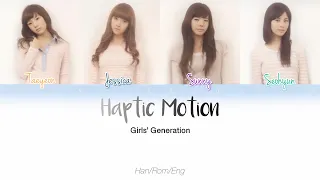 Girls’ Generation SNSD (소녀시대) - Haptic Motion [HAN/ROM/ENG Lyrics]