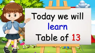 Learn Multiplication Table of Thirteen 13 x 1 = 13 | 13 Times Tables | Kidditube Channel