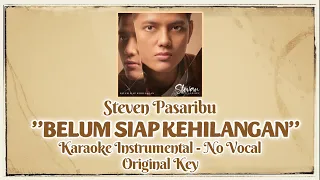 Stevan Pasaribu - Belum Siap Kehilangan | Karaoke no vocal dengan lirik lagu - Original key