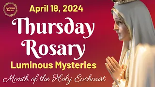 THURSDAY HOLY ROSARY 🌹 April 18, 2024 🌹 Luminous Mysteries of the Holy Rosary || TRADITIONAL ROSARY