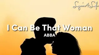 ABBA - I Can Be That Woman (Lyrics)