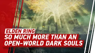 Elden Ring Is So Much More Than Open-World Dark Souls