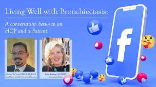 Living Well with Bronchiectasis | World Bronchiectasis Day | Facebook Premiere Event