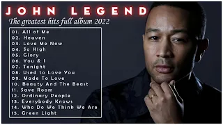 John Legend Greatest Hits Full Album - The Best Songs of John Legend on Billboard 2022