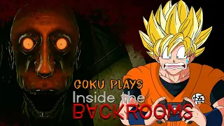Goku Plays Inside The Backrooms | NEVER BEEN SO SCARED