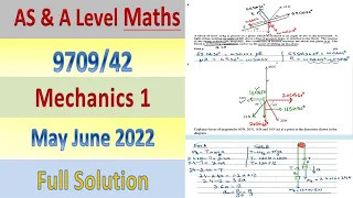 AS & A Level Paper Mechanics 1 9709/42 May June 2022 ,Full Solution, 9709/42/May/June/22