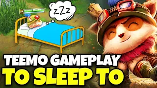 3 Hours of Relaxing Teemo gameplay to fall asleep to | Zwag