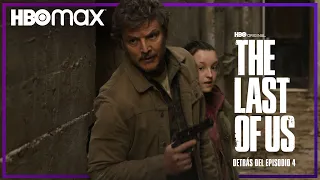 Dentro del episodio #4 | The Last of Us | HBO Max