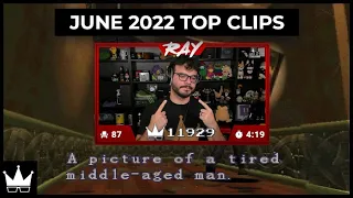 June 2022 Top Twitch Clips