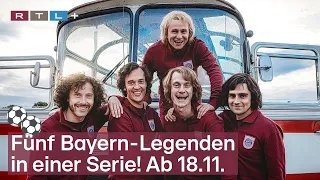 Gute Freunde - der Aufstieg des FC Bayern | ab 18.11. auf RTL+ und am 22.11. bei RTL