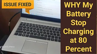 Why does My Laptop Battery stop charging at 80 Percent | Issue Fixed Here