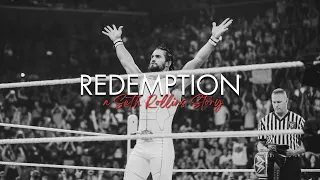 "REDEMPTION" - A Seth Rollins Story