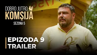 DOBRO JUTRO, KOMŠIJA - 9 EPIZODA TRAILER (SEZONA 5)