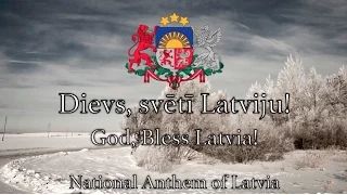 National Anthem: Latvia - Dievs, svētī Latviju!