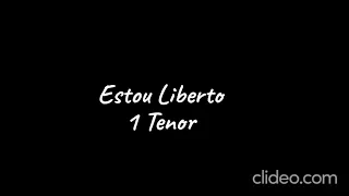 Estou Liberto - 1⁰ Tenor (Arautos do Rei)