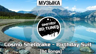 Cosmo Sheldrake - Birthday Suit [8d audio]